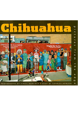 Chihuahua: Pictures from the Edge book cover