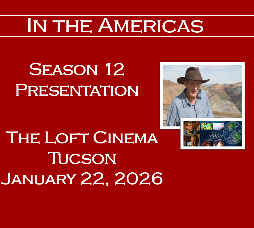 In the Americas with David Yetman, Season 12 Presentation | Southwest ...