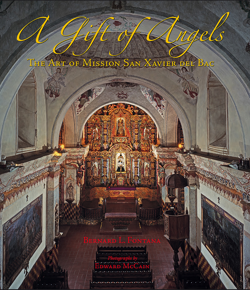 A Gift of Angels. The Art of Mission San Xavier del Bac | Southwest Center