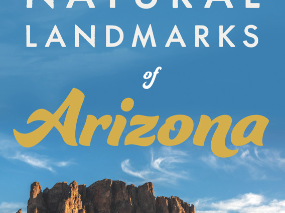 Natural Landmarks of Arizona - David Yetman