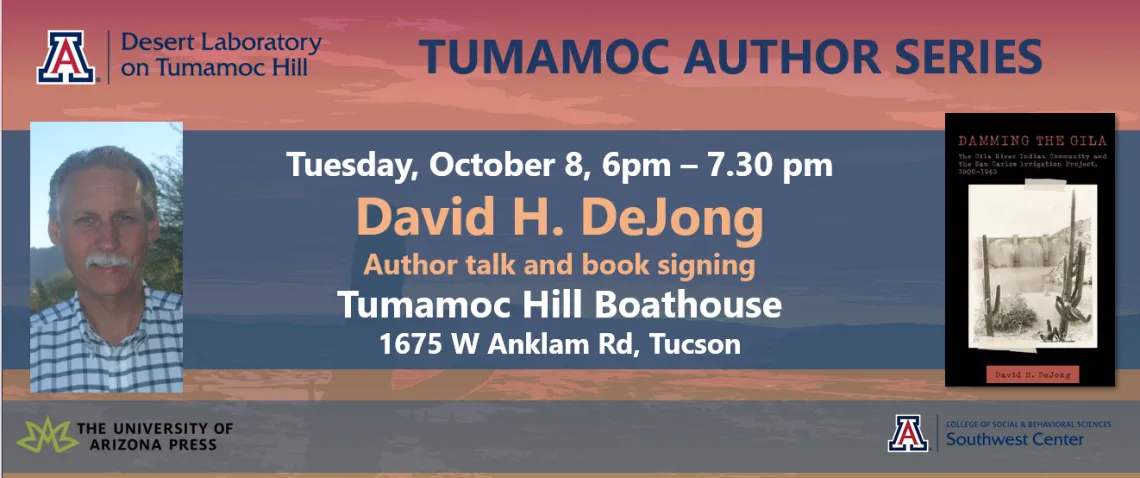 tumamoc author series with David H DeJong picture and book cover