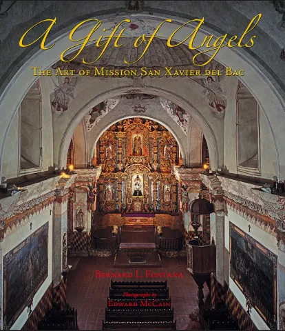 A Gift of Angels. The Art of Mission San Xavier del Bac book cover