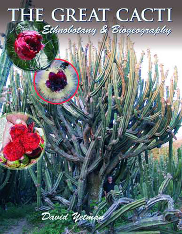 The Great Cacti: Ethnobotany and Biogeography book cover