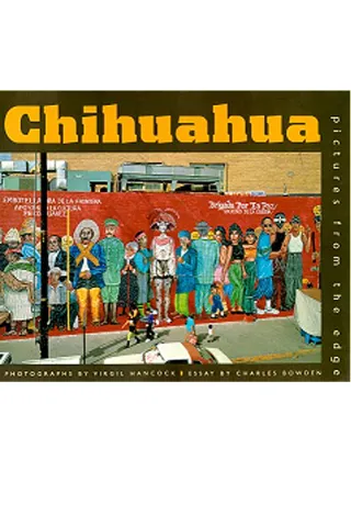 Chihuahua: Pictures from the Edge book cover