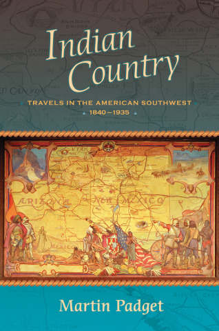 Indian Country Travels in the American Southwest, 1840-1935 book cover