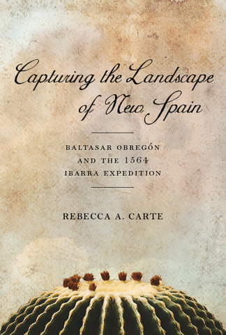 Capturing the Landscape of New Spain book cover