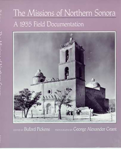 The Missions of Northern Sonora. A 1935 Field Documentation book cover