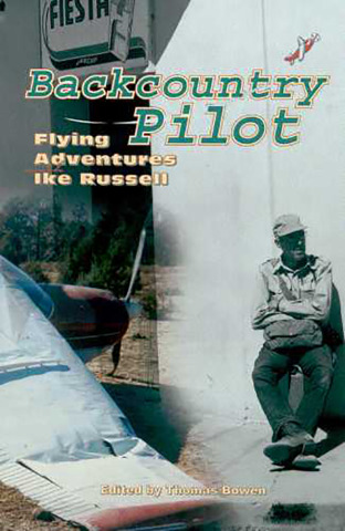 Backcountry Pilot. Flying Adventures with Ike Russell book cover