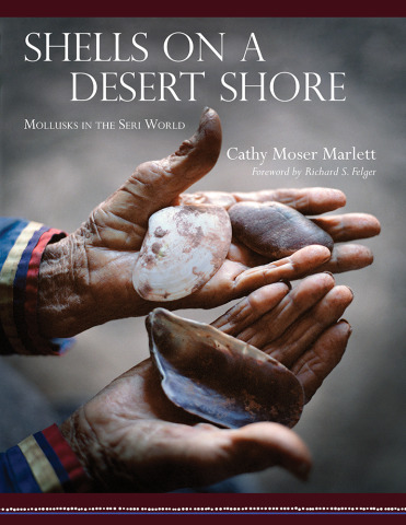 Shells on a Desert Shore. Mollusks in the Seri World book cover